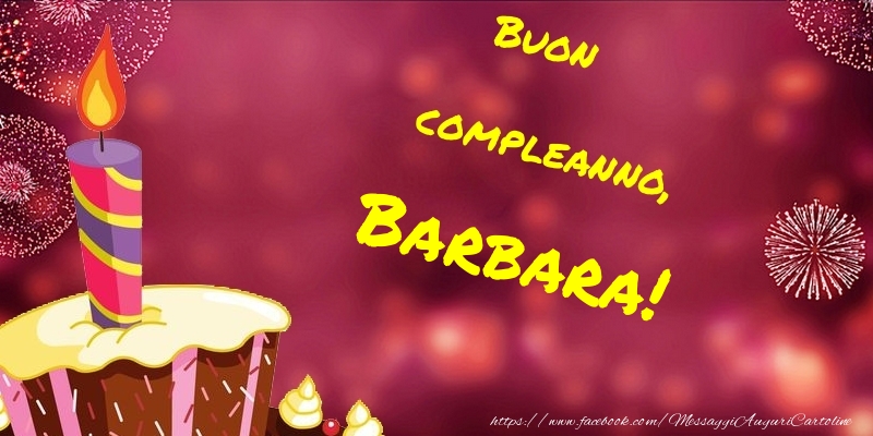 Cartoline di compleanno - Torta | Buon compleanno, Barbara
