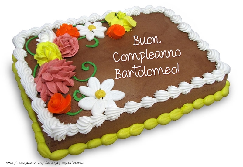 Cartoline di compleanno -  Torta al cioccolato: Buon Compleanno Bartolomeo!