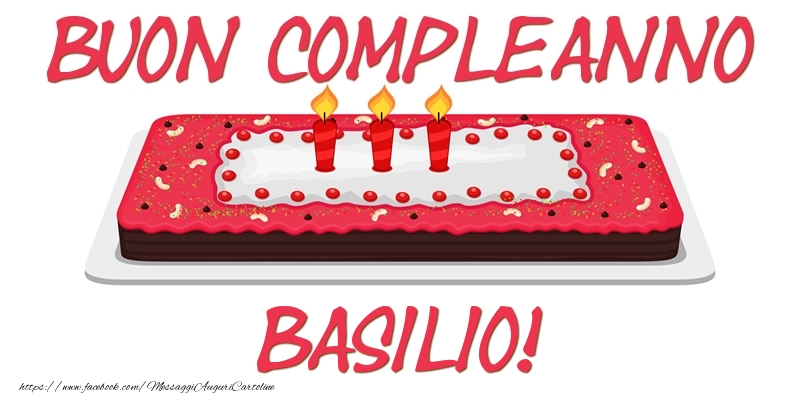 Cartoline di compleanno - Buon Compleanno Basilio!