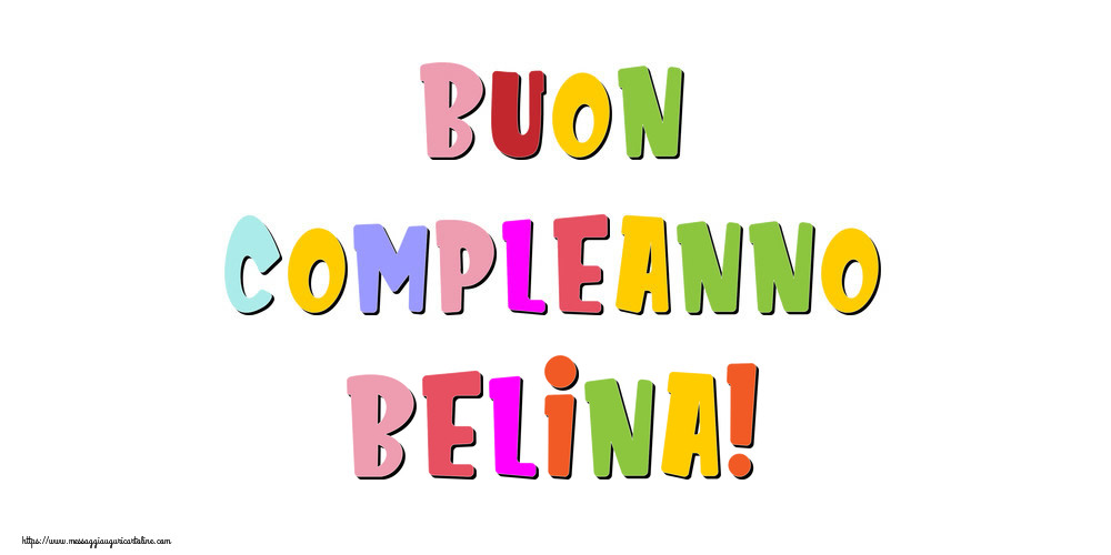 Cartoline di compleanno - Buon compleanno Belina!