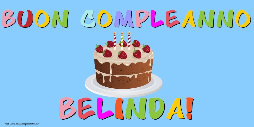 Cartoline di compleanno - Torta | Buon Compleanno Belinda!