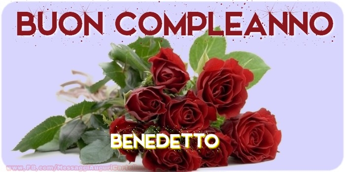 Cartoline di compleanno - Buon compleanno Benedetto