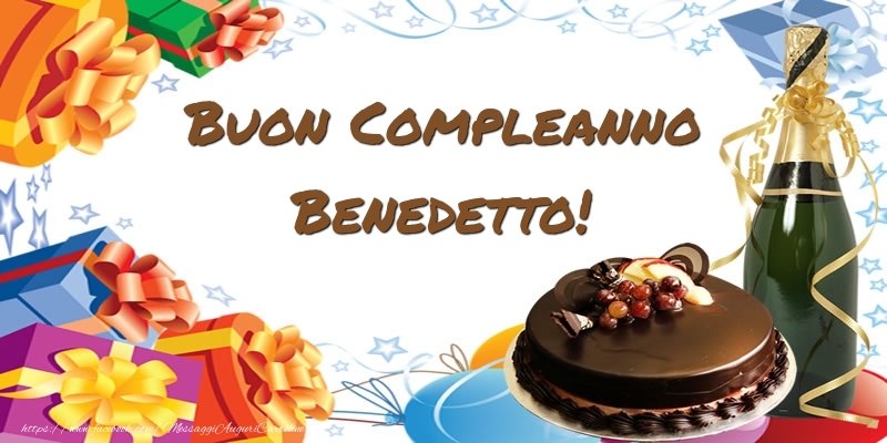 Cartoline di compleanno - Champagne & Regalo & Torta | Buon Compleanno Benedetto!