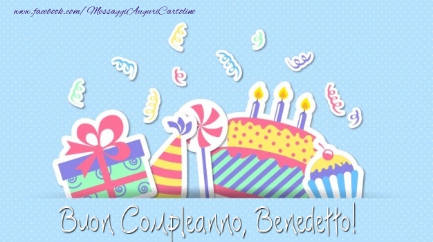 Cartoline di compleanno - Regalo & Torta | Buon Compleanno, Benedetto!