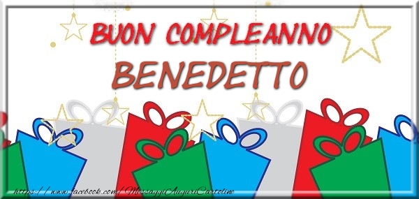 Cartoline di compleanno - Buon compleanno Benedetto
