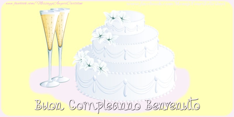 Cartoline di compleanno - Champagne & Torta | Buon compleanno Benvenuto