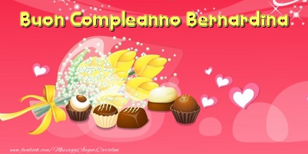 Cartoline di compleanno - Cuore & Fiori & Mazzo Di Fiori | Buon Compleanno Bernardina