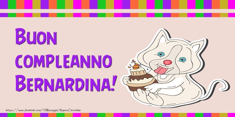 Cartoline di compleanno - Torta | Buon compleanno Bernardina!