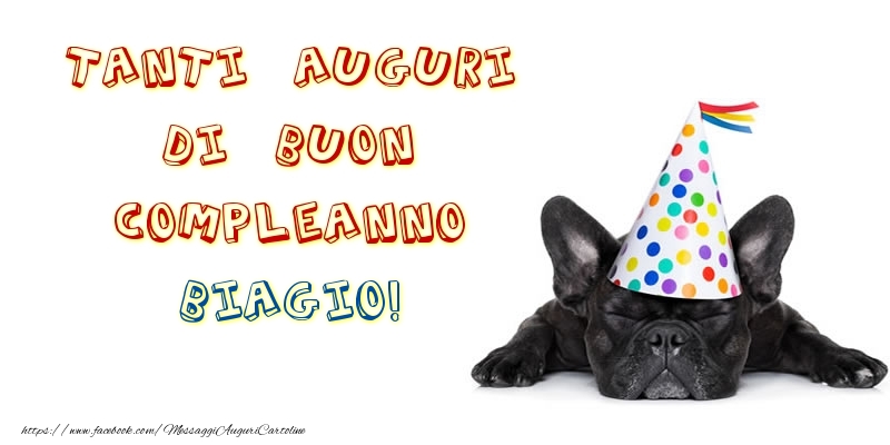 Cartoline di compleanno - Tanti Auguri di Buon Compleanno Biagio!
