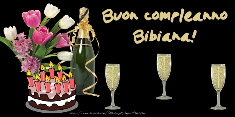 Cartoline di compleanno -  Torta e Fiori: Buon Compleanno Bibiana!