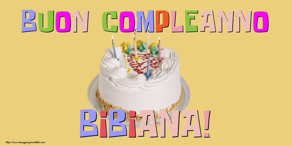 Cartoline di compleanno - Torta | Buon Compleanno Bibiana!