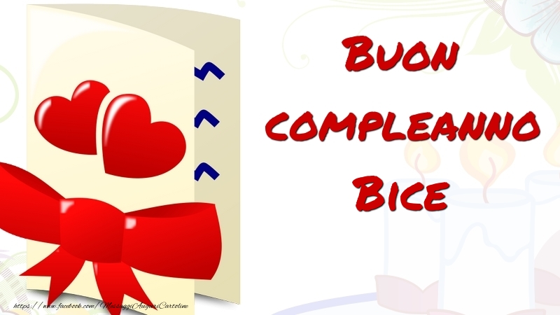 Cartoline di compleanno - Buon compleanno Bice