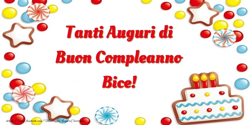 Cartoline di compleanno - Palloncini & Torta | Tanti Auguri di Buon Compleanno Bice!