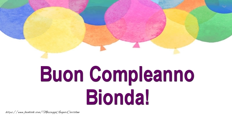 Cartoline di compleanno - Palloncini | Buon Compleanno Bionda!