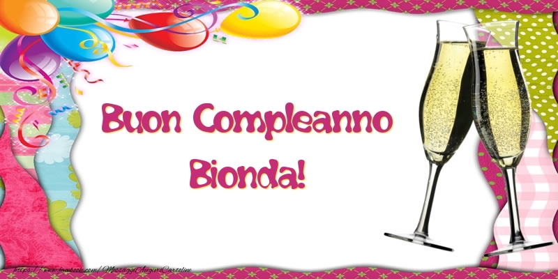  Cartoline di compleanno - 🍾🥂 Champagne & Palloncini | Buon Compleanno Bionda!