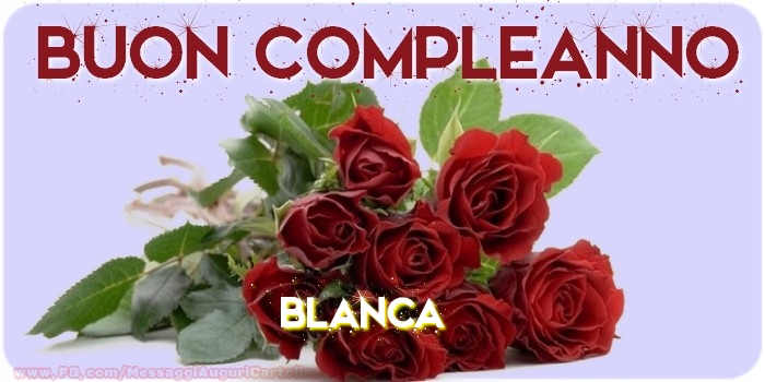 Cartoline di compleanno - Buon compleanno Blanca