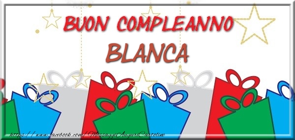 Cartoline di compleanno - Regalo | Buon compleanno Blanca