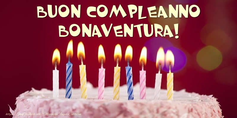 Cartoline di compleanno -  Torta - Buon compleanno, Bonaventura!