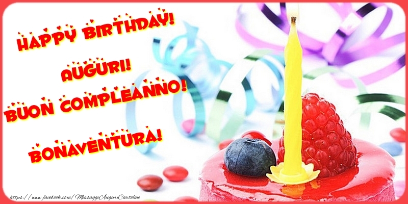 Cartoline di compleanno - Torta | Happy birthday! Auguri! Buon Compleanno! Bonaventura