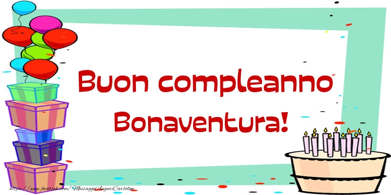 Cartoline di compleanno - Palloncini & Regalo & Torta | Buon compleanno Bonaventura!