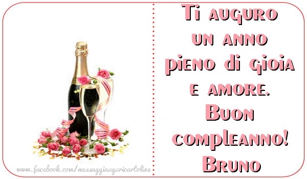 Cartoline di compleanno - Champagne | Ti auguro un anno pieno di gioia e amore. Buon compleanno, Bruno