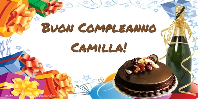 Cartoline di compleanno - Champagne & Regalo & Torta | Buon Compleanno Camilla!