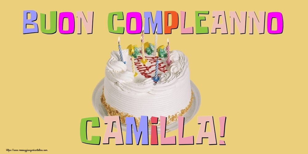 Cartoline di compleanno - Torta | Buon Compleanno Camilla!