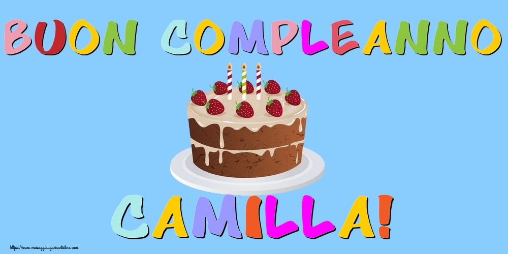 Cartoline di compleanno - Buon Compleanno Camilla!