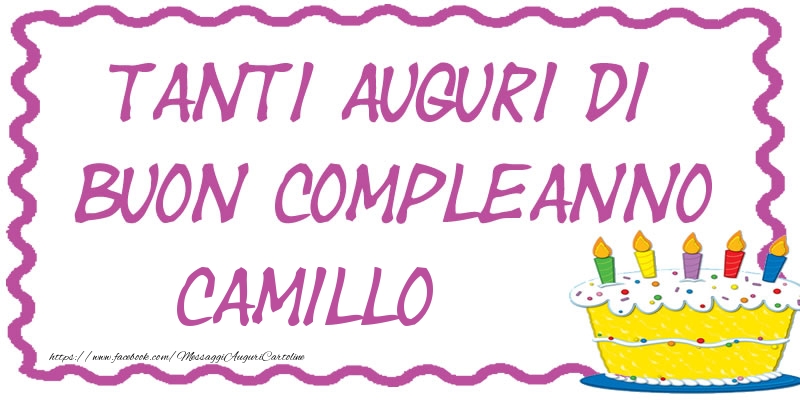Cartoline di compleanno - Tanti Auguri di Buon Compleanno Camillo