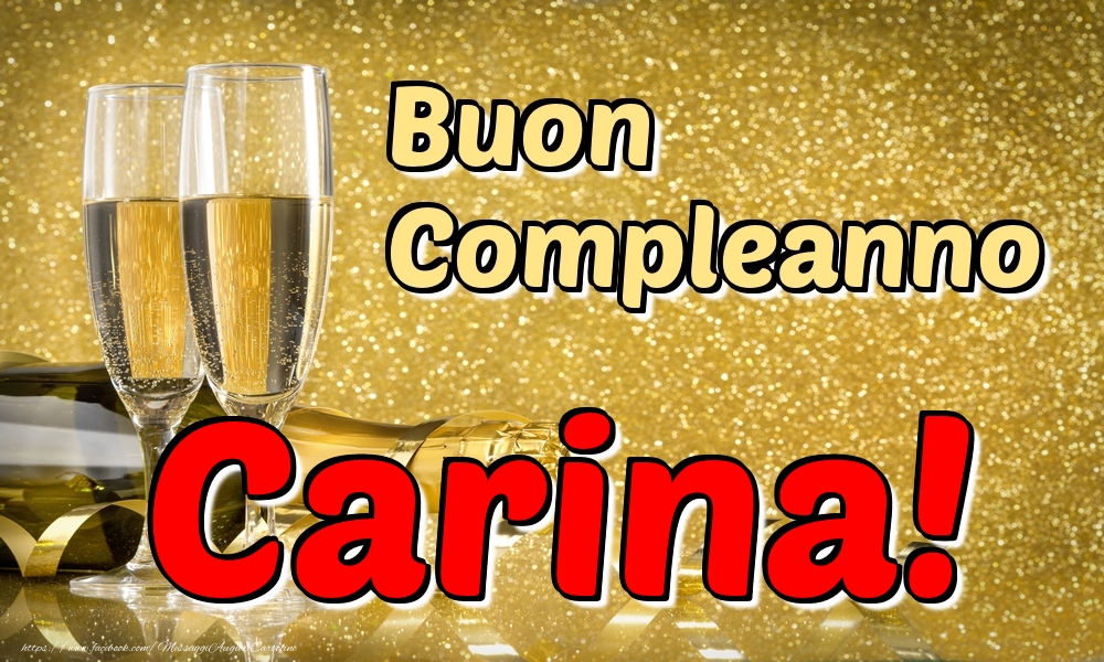 Cartoline di compleanno - Champagne | Buon Compleanno Carina!