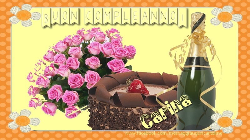 Cartoline di compleanno - Champagne & Mazzo Di Fiori & Rose | Buon compleanno Carina