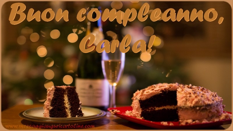 Cartoline di compleanno - Champagne & Torta | Buon compleanno, Carla