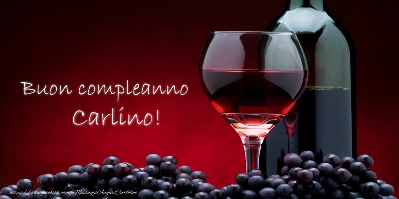 Cartoline di compleanno - Champagne | Buon compleanno Carlino!