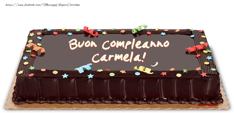 Cartoline di compleanno -  Torta di compleanno per Carmela!