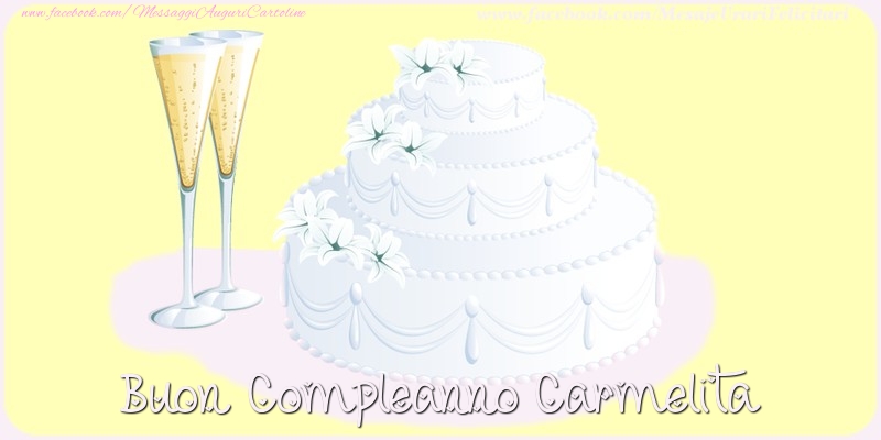 Cartoline di compleanno - Champagne & Torta | Buon compleanno Carmelita