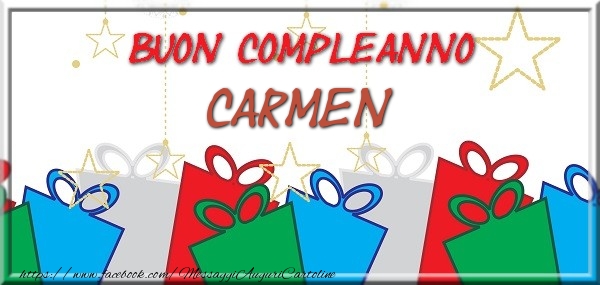 Cartoline di compleanno - Regalo | Buon compleanno Carmen