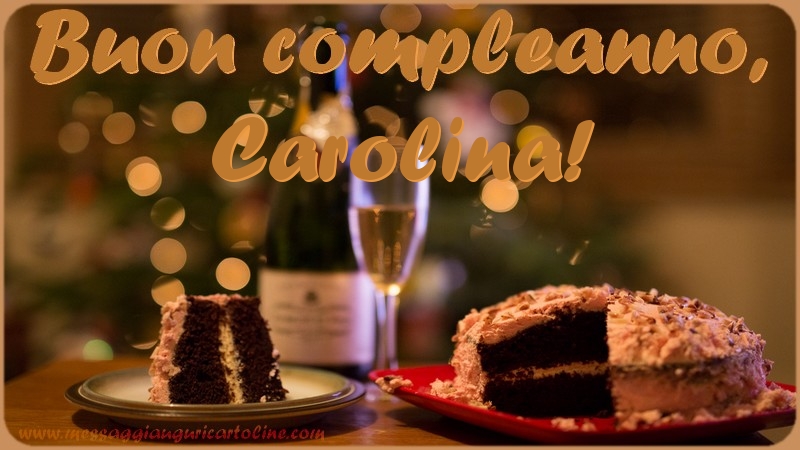 Cartoline di compleanno - Champagne & Torta | Buon compleanno, Carolina