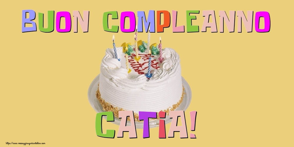Cartoline di compleanno - Buon Compleanno Catia!