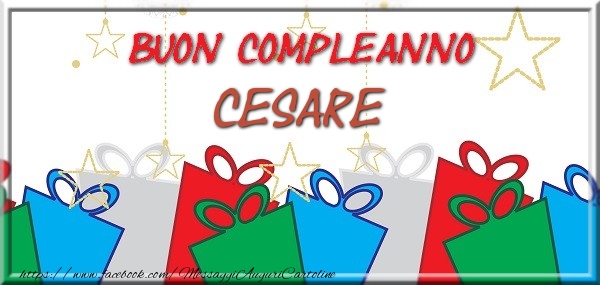 Cartoline di compleanno - Regalo | Buon compleanno Cesare