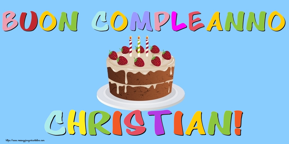 Cartoline di compleanno - Buon Compleanno Christian!