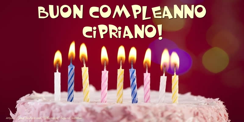 Cartoline di compleanno -  Torta - Buon compleanno, Cipriano!