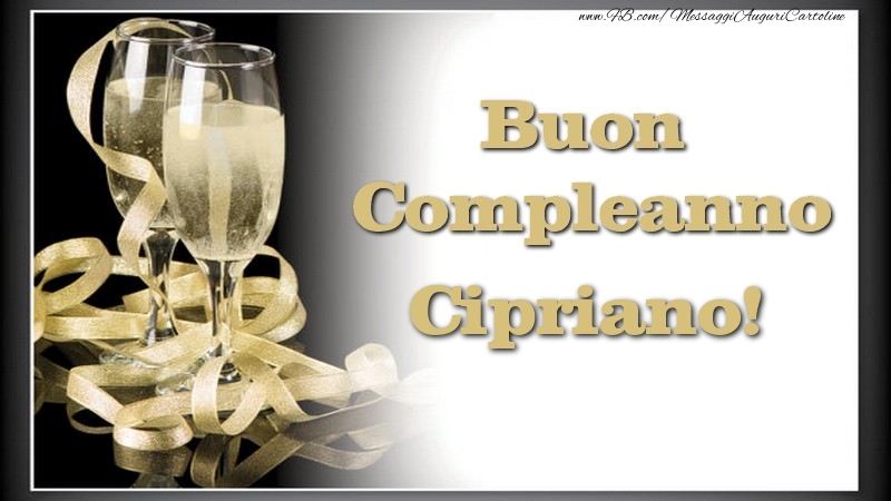 Cartoline di compleanno - Champagne | Buon Compleanno, Cipriano
