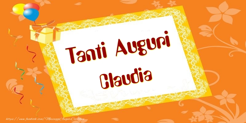 Cartoline di compleanno - Palloncini & Regalo | Tanti Auguri Claudia