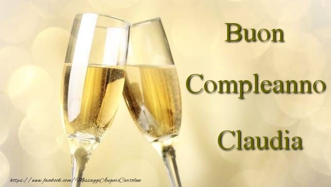  Cartoline di compleanno - Champagne | Buon Compleanno Claudia