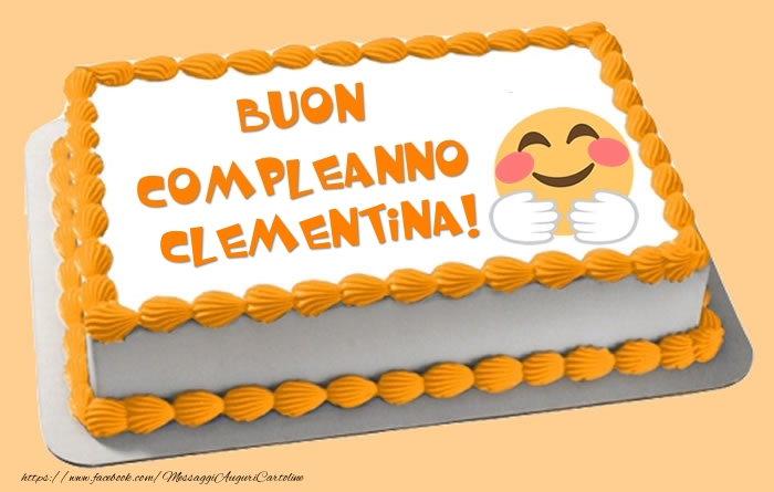 Cartoline di compleanno -  Torta Buon Compleanno Clementina!