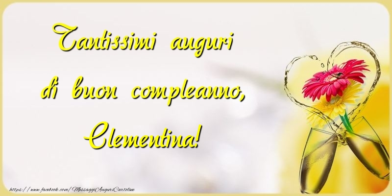 Cartoline di compleanno - Champagne & Fiori | Tantissimi auguri di buon compleanno, Clementina