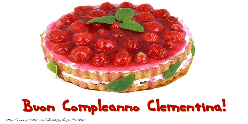 Cartoline di compleanno - Torta | Buon Compleanno Clementina!