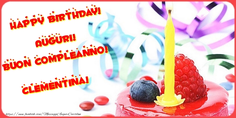 Cartoline di compleanno - Torta | Happy birthday! Auguri! Buon Compleanno! Clementina