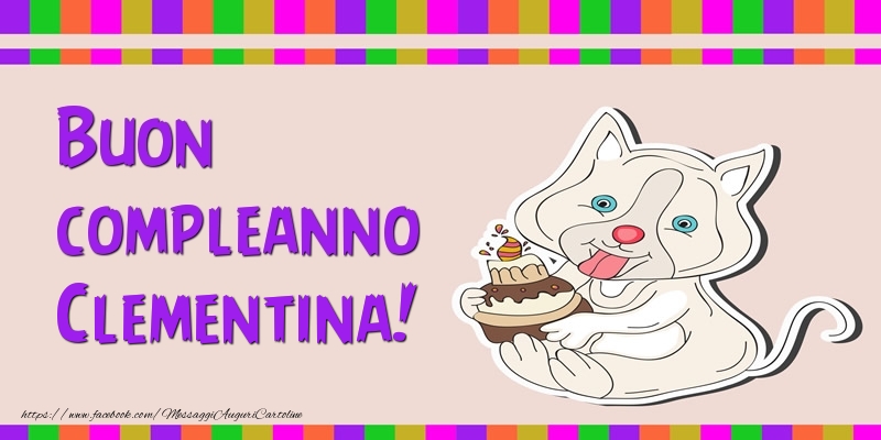 Cartoline di compleanno - Torta | Buon compleanno Clementina!