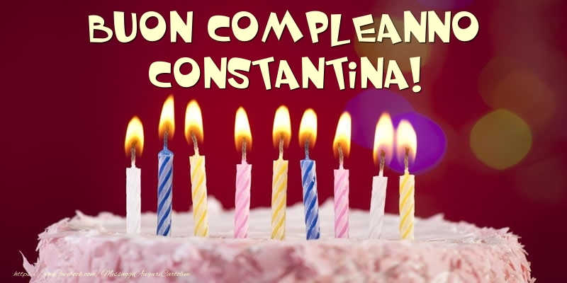 Cartoline di compleanno -  Torta - Buon compleanno, Constantina!